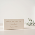 Be Still and Know That I Am God Sign, Psalm 46:10 Scripture Shelf Sign, Christian Faith Gift, Bible Verse Desk Plaque, Religious Home Decor